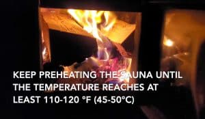 preheat a wood burning sauna