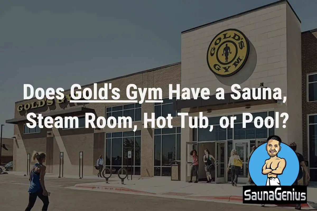 does Gold's gym have a sauna?