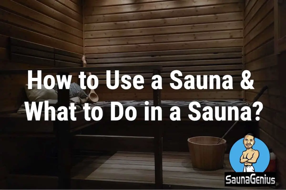 how to use a sauna